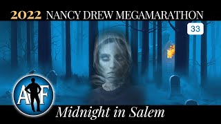 2022 Marathon  Nancy Drew 33 Midnight in Salem [upl. by Jamal673]