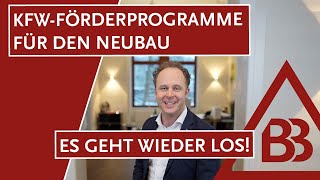 KfWFörderprogramme für den Neubau – Es geht wieder los [upl. by Ahsimet707]