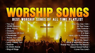 Best Praise and Worship Songs 2024  Nonstop Christian Songs Of All Time For Playlist 2024 Lyrics [upl. by Oiuqise524]