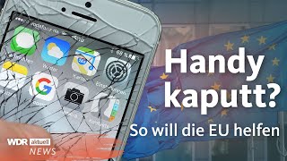 Recht auf Reparatur EU einigt sich auf Regeln für kaputte Handys  WDR Aktuelle Stunde [upl. by Oner5]