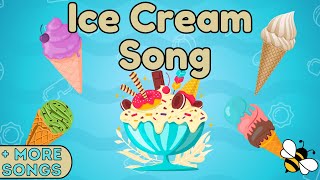 The Ice Cream Song Collection For Kids  Childrens Music [upl. by Iluj]