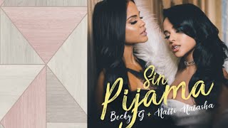 Becky G feat Natti Natasha  sin pijama  traduction français SPANISHFRENCH [upl. by Ignatz272]