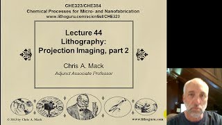 Lecture 44 CHE 323 Lithography Projection Imaging part 2 [upl. by Werdnael]