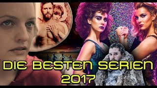 Die besten Serien 2017  Der Jahresrückblick von Serienjunkiesde [upl. by Wymore]