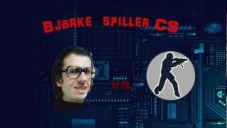 Bjarke spiller Counterstrike [upl. by Nabalas]