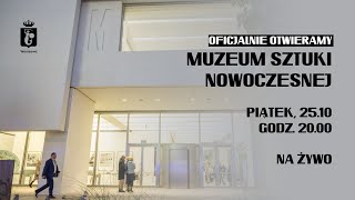 Otwieramy Muzeum Sztuki Nowoczesnej [upl. by Alegnaoj]