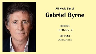 Gabriel Byrne Movies list Gabriel Byrne Filmography of Gabriel Byrne [upl. by Eceinhoj]