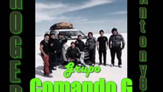 Grupo Comando G  como duele el corazon [upl. by Oak759]