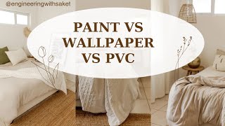 Paint vs Wallpaper vs PVC Panel which is better for wall [upl. by Olumor]