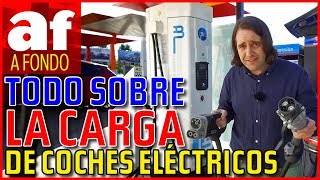 Recarga de coches eléctricos  Todo lo que debes saber [upl. by Hollenbeck]