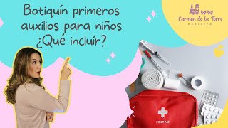 Guía completa para preparar un BOTIQUÍN de primeros auxilios para niños [upl. by Aisemaj]