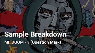 Sample Breakdown MF DOOM   Question Mark [upl. by Trueman]