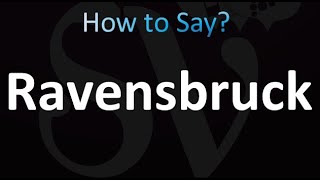 How to Pronounce Ravensbruck correctly [upl. by Nahtaoj968]