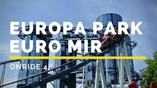 Europa Park  Euro Mir Onride 4K [upl. by Wolbrom]