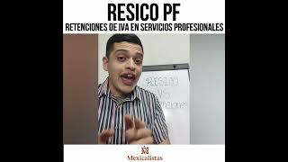 Retención de IVA en servicios profesionales  RESICO [upl. by Pierrepont]