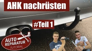 Abnehmbare Anhängerkupplung nachrüsten Teil 1  AHK einbauen  DIY Tutorial [upl. by Kassity]