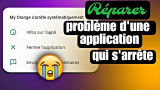 Comment régler problème application sarrête systématiquement  Tutoriel complet [upl. by Iuqcaj945]