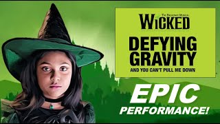 Defying Gravity Performance  Wicked [upl. by Oilla]