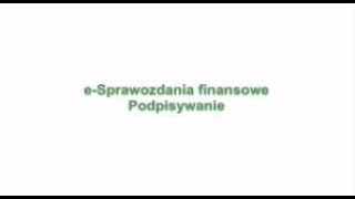 20190221 eSprawozdania finansowe  podpisywanie [upl. by Ahsiakal794]