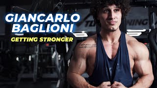 GianCarlo Baglioni Getting Stronger [upl. by Adnawuj]