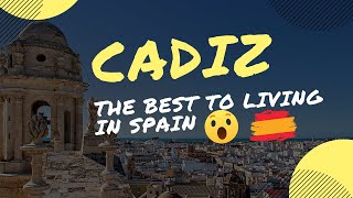 CADIZ the BEST of LIVING in SPAIN😲🇪🇸 what TO DO in cadiz city [upl. by Renfred]