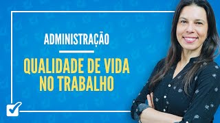 2420 Aula de Qualidade de Vida no Trabalho Administração [upl. by Llednol]