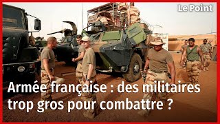 Armée française et obésité  des militaires trop gros pour combattre [upl. by Alliehs428]