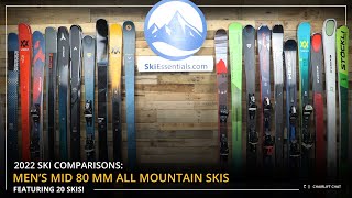 2022 Mens Mid80 mm AllMountain Ski Comparison with SkiEssentialscom [upl. by Arbba]