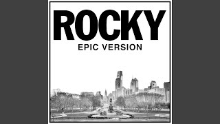 Rocky Theme  Gonna Fly Now Epic Version [upl. by Eseyt]