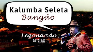 Bangão  Kalumba Seleta Kimbundu Legendado em Português [upl. by Namien]