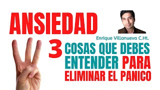 ANSIEDAD 3 COSAS QUE DEBES ENTENDER PARA ELIMINAR LOS ATAQUES DE PÁNICO [upl. by Jodee]