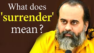 What does surrender mean in spirituality  Acharya Prashant 2020 [upl. by Latreece]