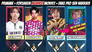 PRX Forsaken Invites TLN Primmie amp Faced A Radiant Pro Fake SEN Narrate amp RRQ Monyet in Radiant Rank [upl. by Etnaihc265]