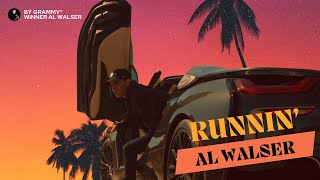 Al Walser  Runnin Official Music Video [upl. by Jaynell]