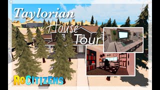 RoCitizens House Tour  Taylorian [upl. by Sang160]