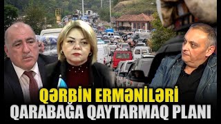 Qərbin erməniləri Qarabağa qaytarmaq planı  Pənah Hüseyn və Paşa Həsənli ilə MİLLİ FİKİR [upl. by Emilio]