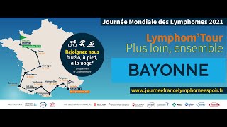 LymphomTour  Bayonne [upl. by Pathe]