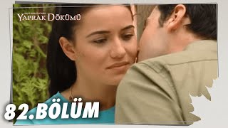 Yaprak Dökümü 82 Bölüm  Full Bölüm [upl. by Nettirb]