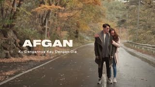 Afgan  Ku Dengannya Kau Dengan Dia  Official Video Clip [upl. by Phina]