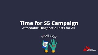 Time for 5  Affordable diagnostic tests for all [upl. by Toombs]