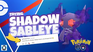 Trying Shadow Sableye in Open Great League and Facing Good Efforts So Many Losses [upl. by Ylesara173]