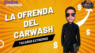 LA OFRENDA DEL CARWASH  TACAÑOS EXTREMOS  VIDEO REACCION [upl. by Sanalda]