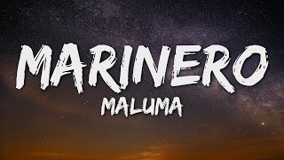 Maluma  Marinero Letra  Lyrics [upl. by Yoreel178]