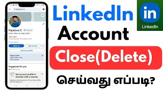 LinkedIn Account Close  How to Delete LinkedIn Account  Tamil rek [upl. by Oizirbaf255]