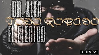 DR ALFA EL ELEGIDO  TODO ROBADO ROUSSE BOY PROD [upl. by Tloc334]