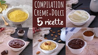 COMPILATION CON 5 RICETTE DI CREME PER DOLCI  Ricetta Facile Fatto in Casa da Benedetta [upl. by Erodavlas]