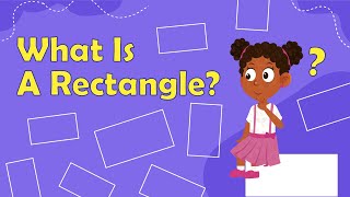 What Is A Rectangle  Facts About Shapes  Shapes For Kids  What Are 2D Shapes  2D Shapes [upl. by Fanchette]