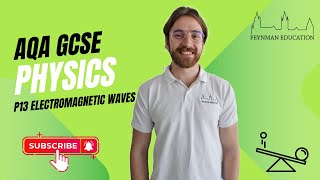 AQA GCSE Physics P13 Electromagnetic Waves  EXPLAINED [upl. by Euv]