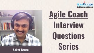 Agile Coach Interview Questions Series  Scrum Coach Interview experience [upl. by Barbabas]