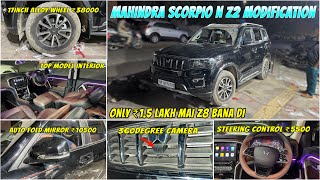 मात्र ₹15 lakh मे बना दिया Z2 To Z8🔥  Mahindra Scorpio N Z2 Modification✅ [upl. by Sankaran]